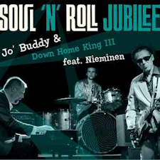 "Soul ‘N’ Roll Jubilee" de Jo’ Buddy & Down Home King III Feat. Nieminen