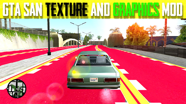 GTA San Best Texture And Graphics Mod 2022 Free Download