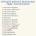 Hiring for project in Saudi Arabia Apply- Any Nationality