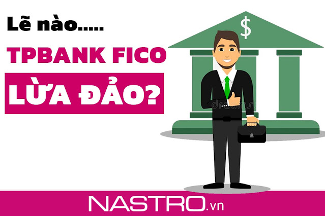 TPBank Fico lừa đảo?