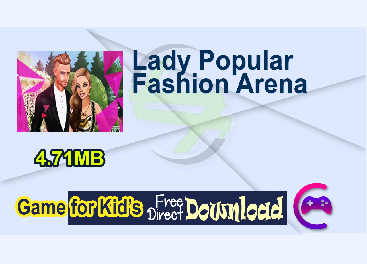 Lady Popular Fashion Arena