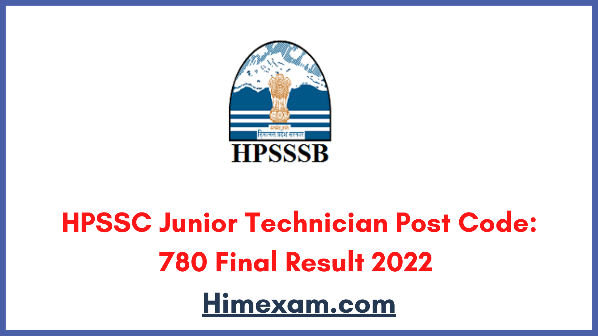 HPSSC Junior Technician Post Code: 780 Final Result 2022