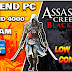 Assassins Creed IV:Black Flag Optimization for LOW END PC