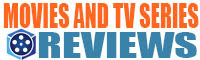 Reviews for New Movies and TV Series and Shows