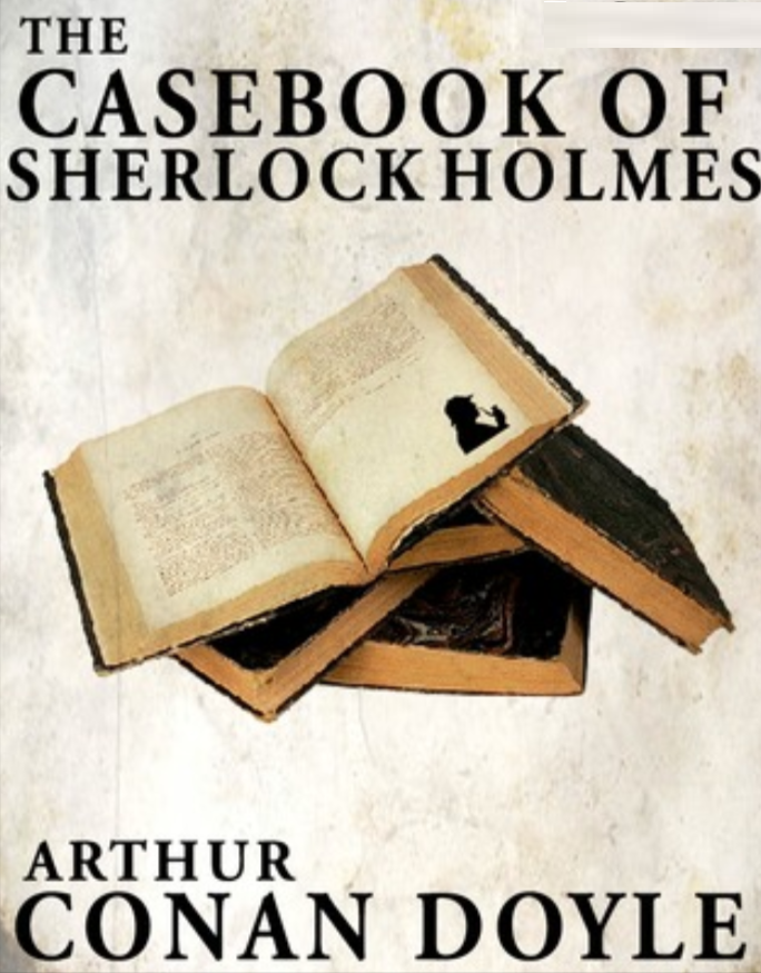 The Casebook of Sherlock Holmes Book by Arthur Conan Doyle