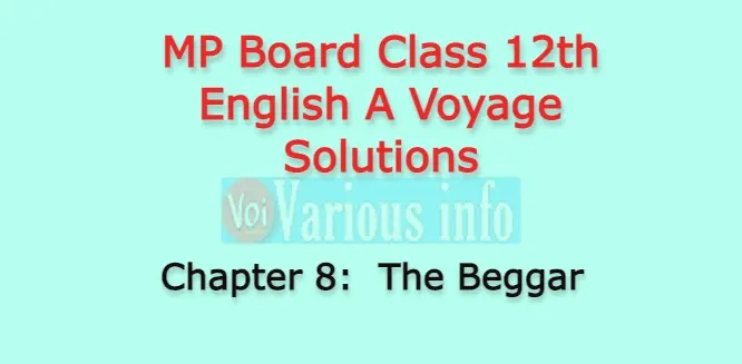 MP Board Class 12th English A Voyage Solutions Chapter 8 The Beggar (Anton Chekhov)