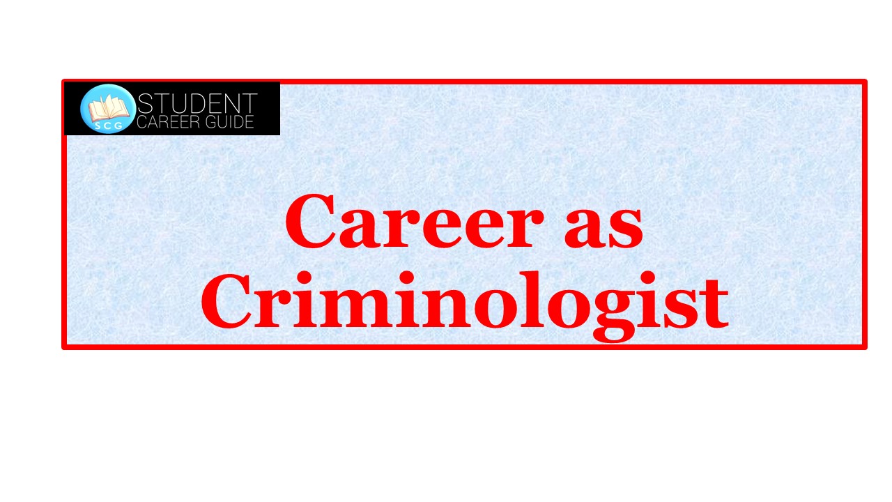 Career as Criminologist