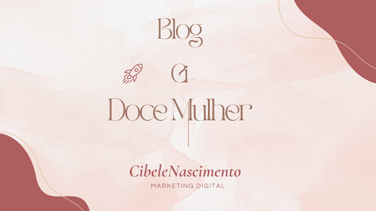 Blog da Ci - Doce Mulher