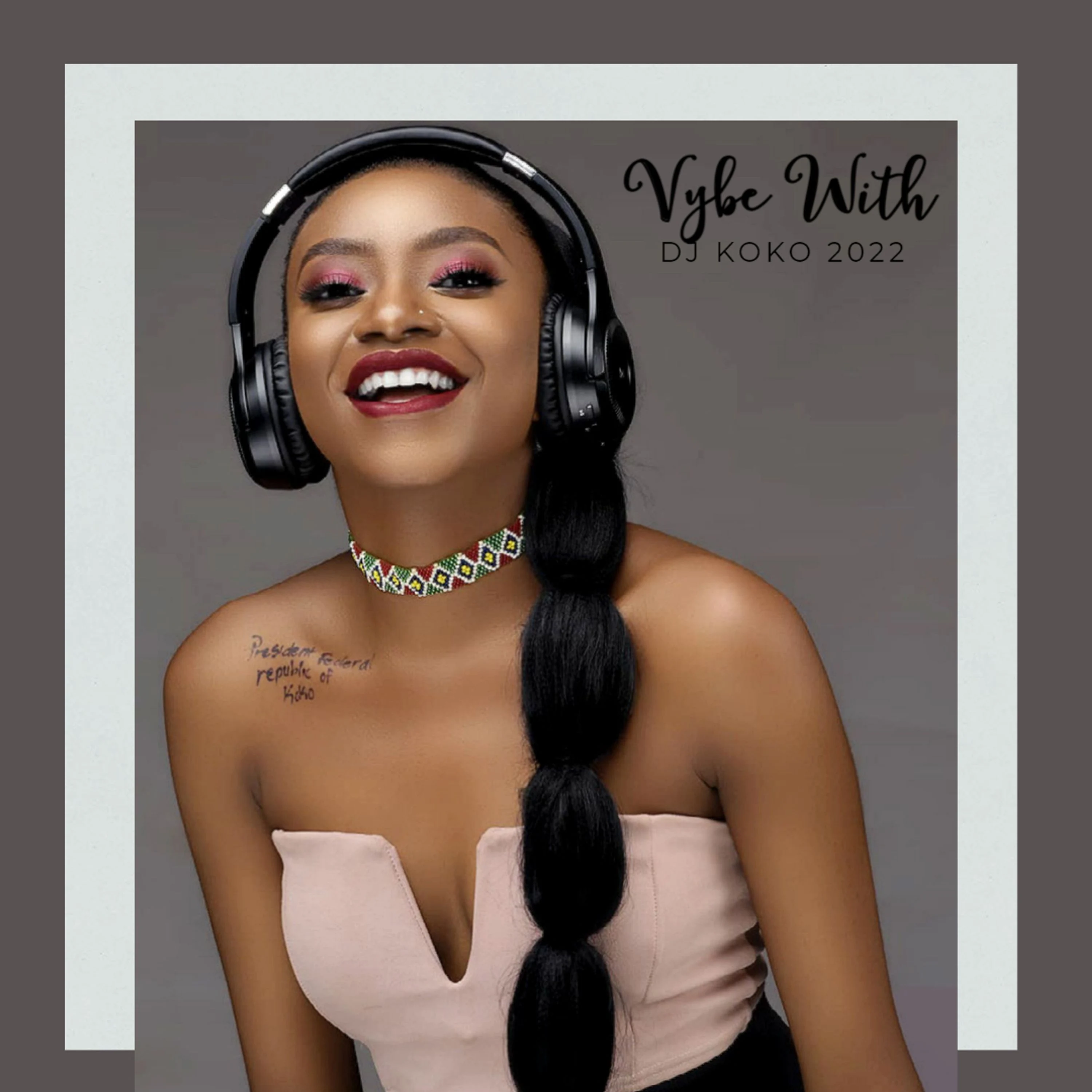 DJ Koko - Vibe with DJ Koko 2022 Mp3 Download