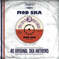 egroj world: VA • Trojan Presents Mod Ska (40 Original Ska Anthems)