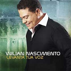 CD Levanta Tua Voz - Wilian Nascimento