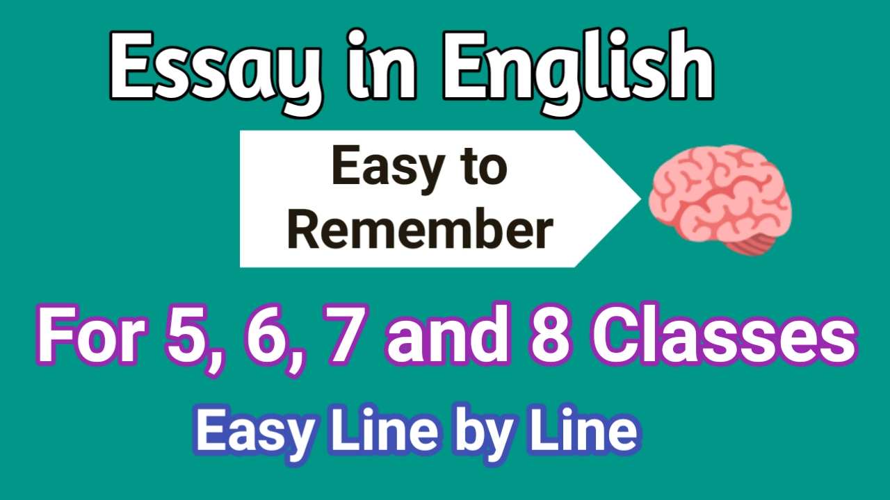 Essay in English in Easy Line By Line for Class 5, 6, 7, And 8 Classes