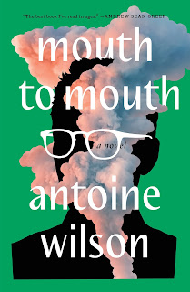 Mouth to Mouth by Antoine Wilson