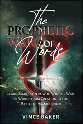 The Prophetic War of Words -- "A must-read book." Dr. Mel