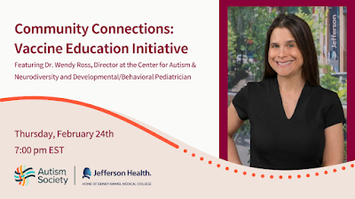 Community Connection Vaccine Education Initiative webinar with Dr. Wendy Ross this Thursday 02/24/22 7pm to 8pm promo from Autism Society