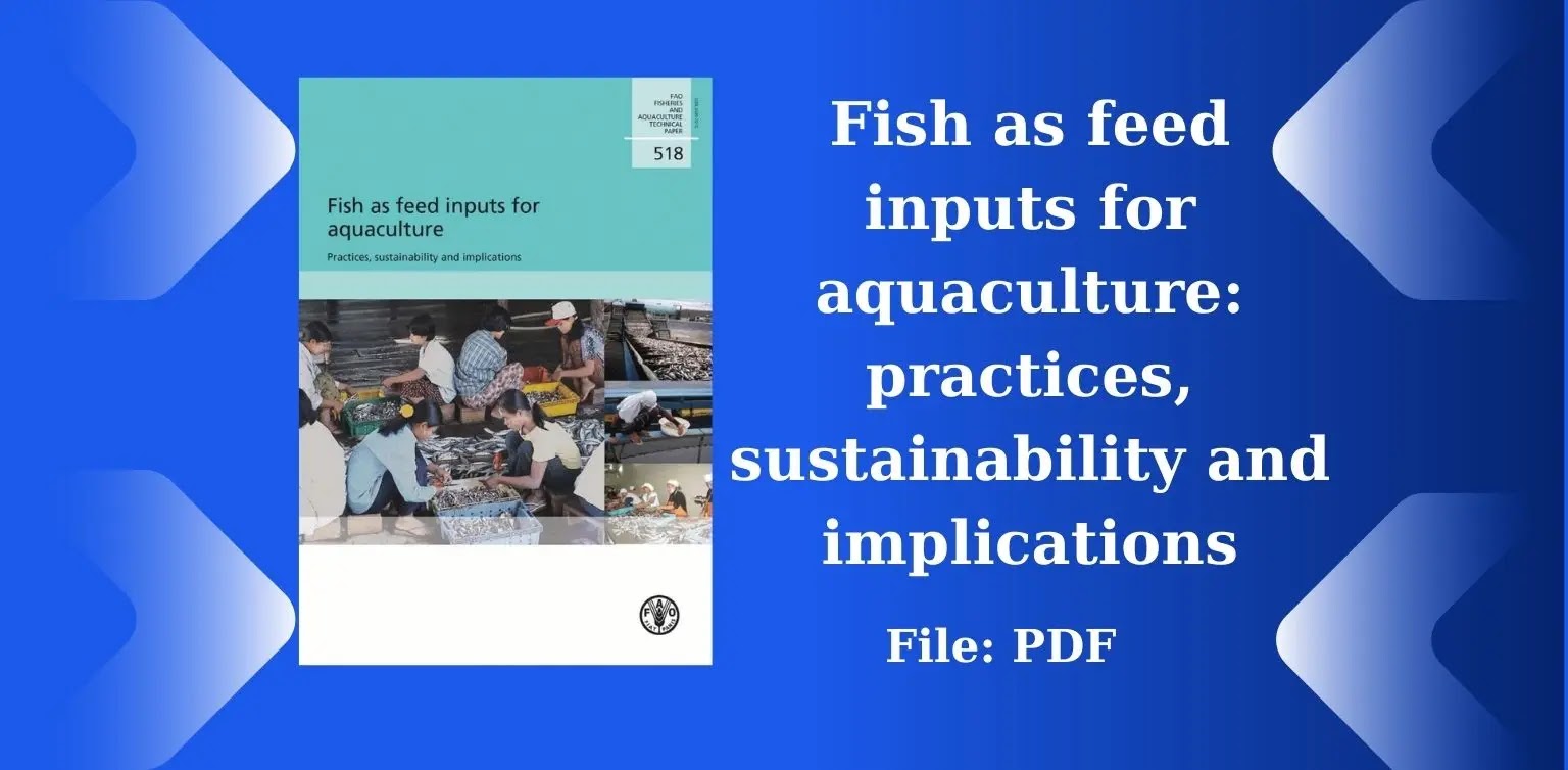 Free Books: Fish as feed inputs for aquaculture - practices, sustainability and implications