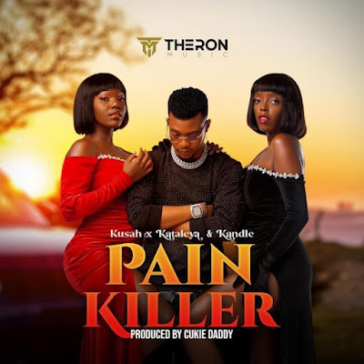 Kusah X Kataleya & Kandle – Pain Killer (2022) [Download]