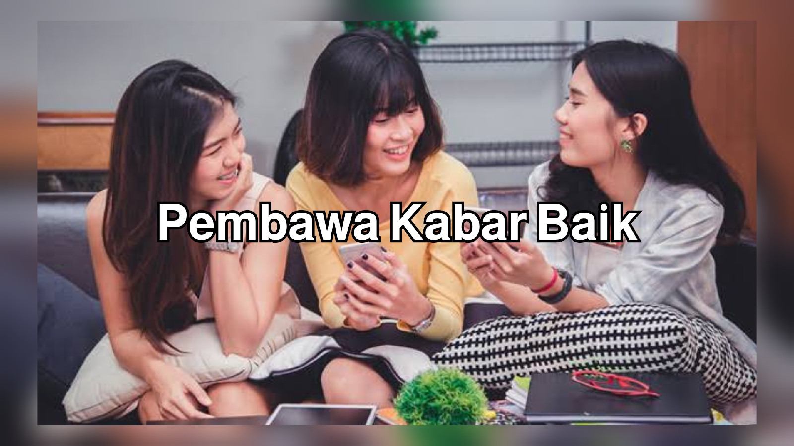 Pembawa Kabar Baik