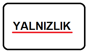 yalnızlık ile ilgili yazılar