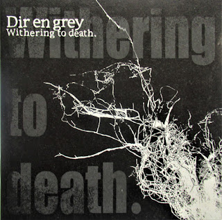 Dir En Grey "Withering to Death" 2005 Japan Goth Metal  (100 greatest Japanese albums Rolling Stone)