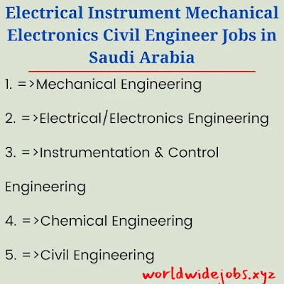 Electrical Instrument Mechanical Electronics Civil Engineer Jobs in Saudi Arabia