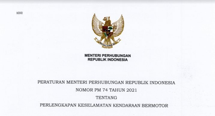Download Peraturan Menteri Perhubungan Republik Indonesia Nomor Pm 74 Tahun 2021 Tentang Perlengkapan Keselamatan Kendaraan Bermotor