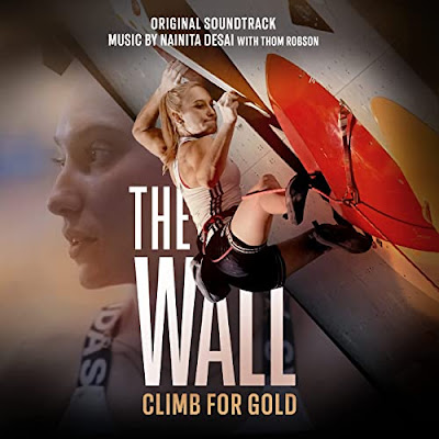 The Wall Climb for Gold soundtrack Nainita Desai Thom Robson