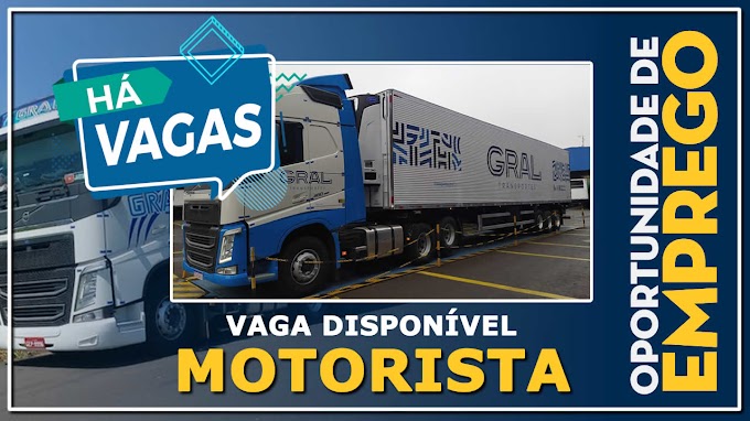 Transportadora Gral abre vagas para motorista carreteiro