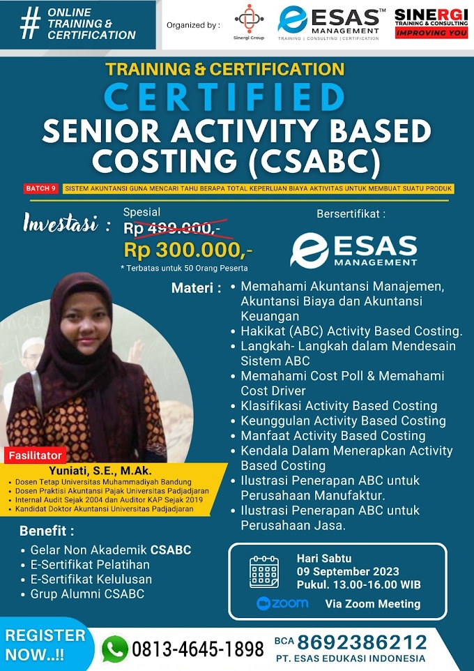 WA.0813-4645-1898 | Certified Senior Activity Based Costing (CSABC) 9 September 2023