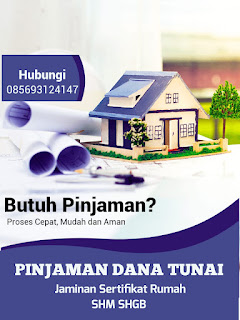 PINJAMAN JAMINAN SERTIFIKAT RUMAH SHM SHGB