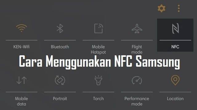 Cara Menggunakan NFC Samsung