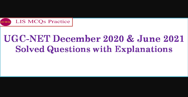 UGC-NET December 2020 and June 2021 Solved Questions with Explanations (11-20)