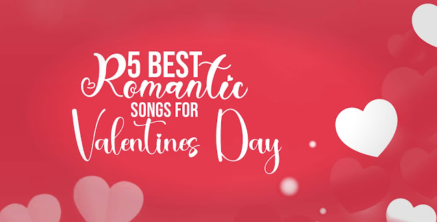 5 most romantic Songs for valentine's Day 2022
