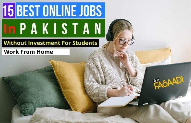 15 Best Online Jobs In Pakistan Without Investment For students