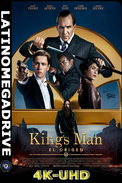 King’s Man: El origen (2021) Latino 4K [2160p] UHD HDR [GoogleDrive] [Mega] 