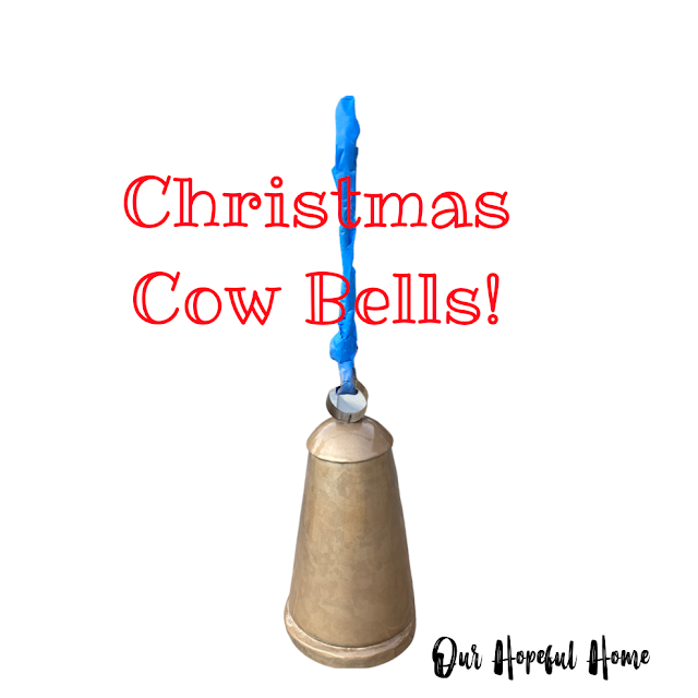 Our Hopeful Home: How To Spray Paint Christmas Cow Bells