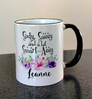 sixty, sassy and a bit smart-assy coffee cup