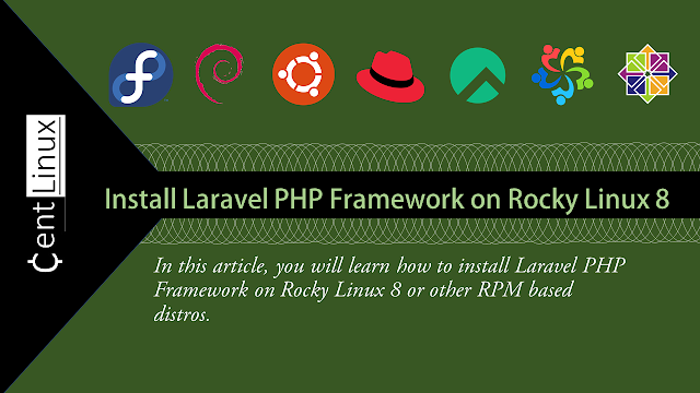 Install PHP Laravel Framework on Rocky Linux 8
