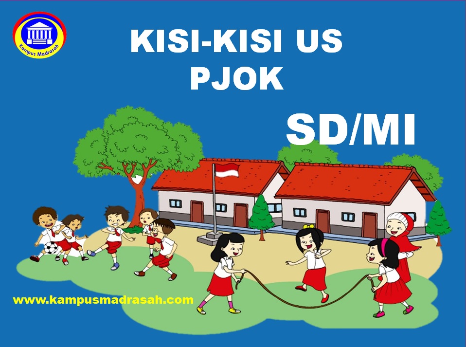 Kisi-kisi US PJOK Jenjang SD/MI