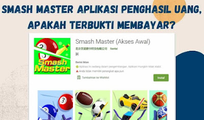 Smash Master Apk Game Penghasil Uang Apakah Membayar!