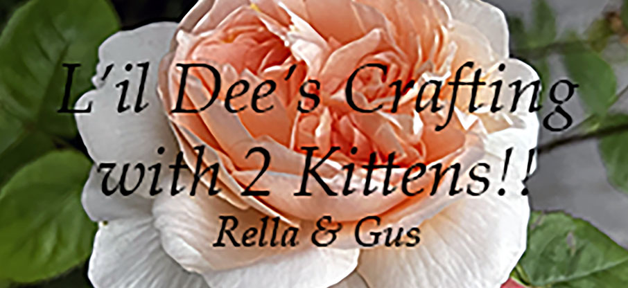 L'il Dee's Crafting with a Kitten