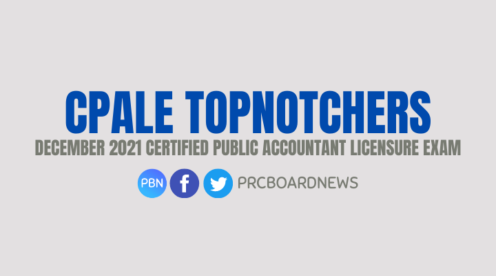 TOP 10 PASSERS: December 2021 CPA board exam results