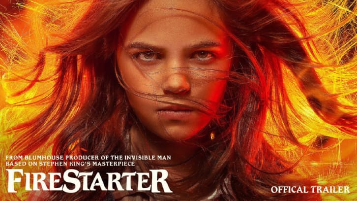 MOVIES: Firestarter - Official Trailer