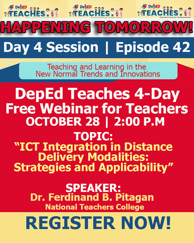 DepEd Teaches Day 4 Session | ICT Integration in Distance Delivery Modalities: Strategies and Applicability | October 28, 2021 | Register Now!