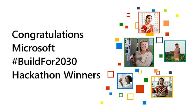 The winners of the Microsoft #BuildFor2030 Hackathon have been announced: they are driving innovation and communal impact.