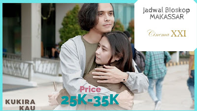 Jadwal dan Harga Tiket Bioskop Kukira Kau Rumah di Makassar