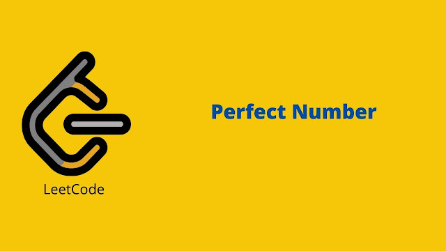 Leetcode Perfect Number problem solution