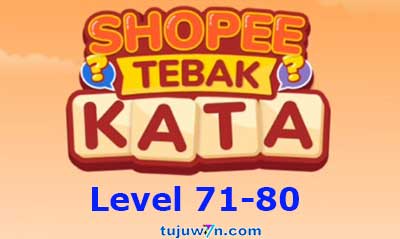 tebak kata shopee level 71-80