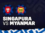Link Live Streaming Singapura vs Myanmar pada Laga Grup A Piala AFF 2020 Malam Ini