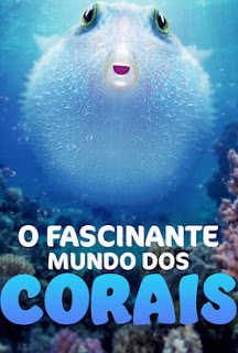 O Fascinante Mundo dos Corais Torrent (2022) Dual Áudio 5.1 / Dublado WEB-DL 1080p – Download